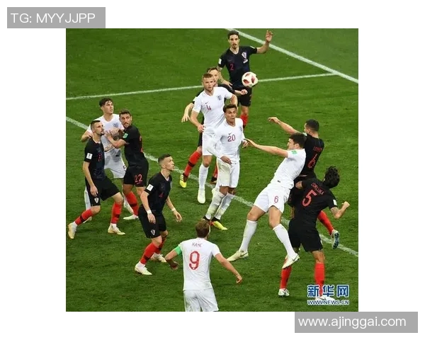 2018年世界杯英格兰与克罗地亚激战回顾与精彩瞬间分析 2018年世界杯英格兰与克罗地亚激战回顾与精彩瞬间分析